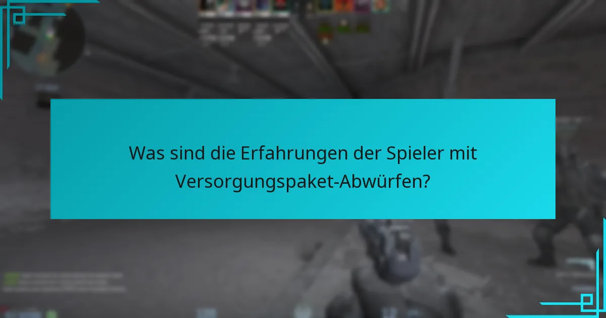 Wie beeinflussen Versorgungspaket-Abwürfe die Spielstrategien?