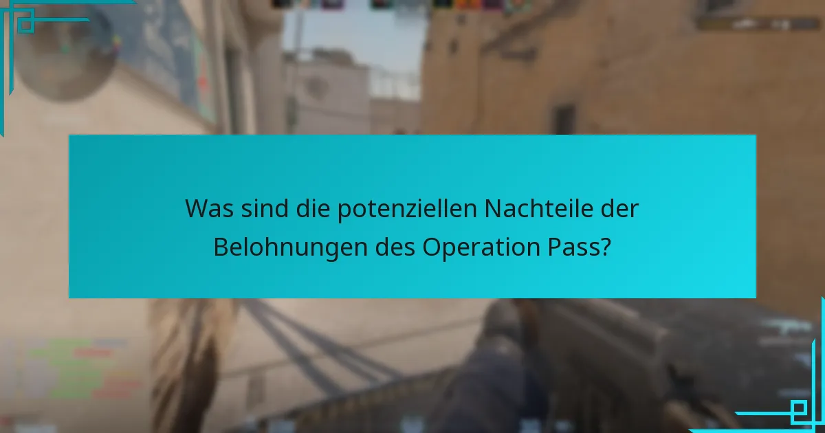 Wie vergleichen sich die Belohnungen des Operation Pass mit früheren Counter-Strike-Operationen?