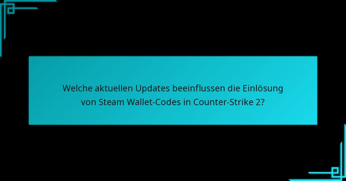 Wo können Spieler Steam Wallet-Codes für Counter-Strike 2 erwerben?