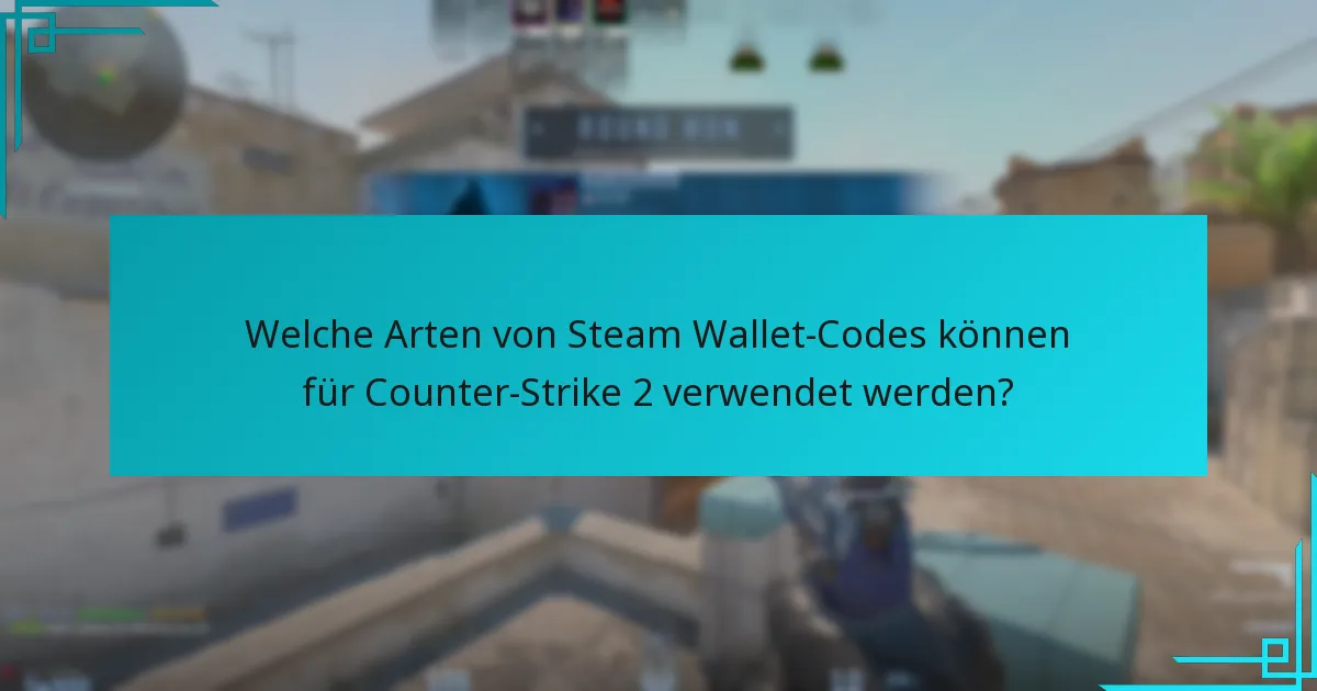 Wo können Nutzer Steam Wallet-Codes für Counter-Strike 2 kaufen?