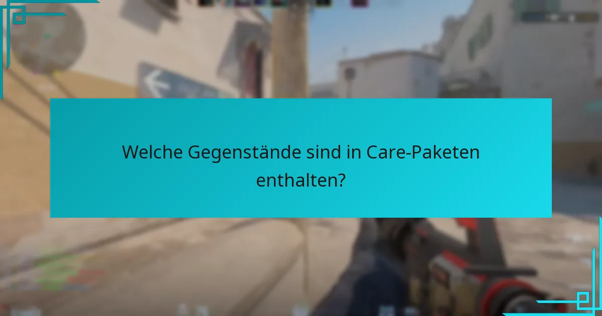 Wie nimmt man effektiv an Care-Paket-Drop-Events teil?