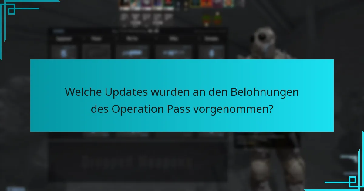 Welche Updates wurden an den Belohnungen des Operation Pass vorgenommen?