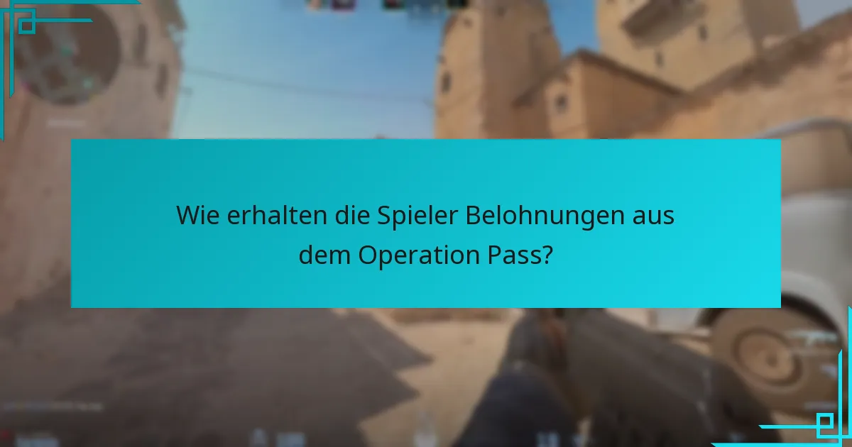 Was sind die potenziellen Nachteile der Belohnungen des Operation Pass?