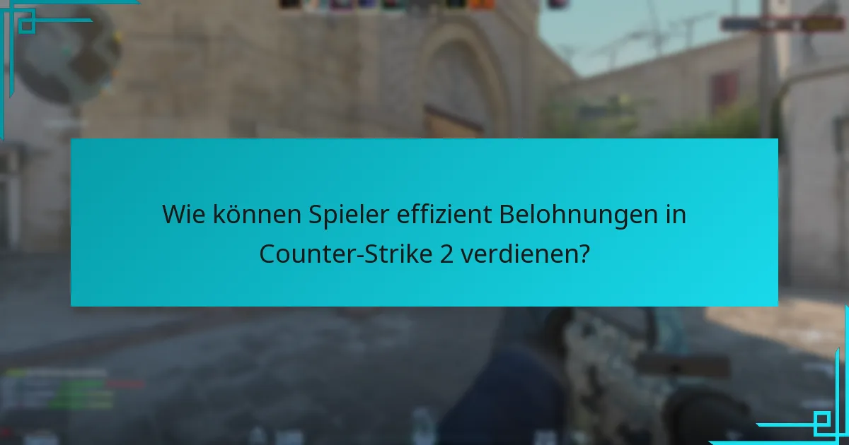 Welche Herausforderungen stehen den Spielern beim Verdienen von Belohnungen gegenüber?